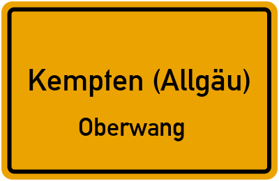 Ortsschild Kempten (Allgäu) Oberwang