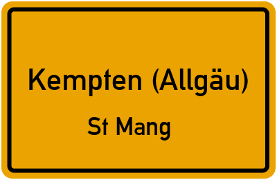 Ortsschild Kempten (Allgäu) St Mang