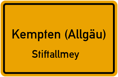 Ortsschild Kempten (Allgäu) Stiftallmey