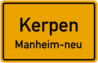 Ortsschild Kerpen Manheim-neu