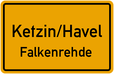 Ortsschild Ketzin/Havel Falkenrehde