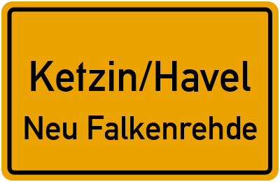 Ortsschild Ketzin/Havel Neu Falkenrehde