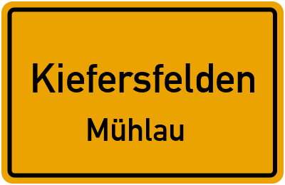 Ortsschild Kiefersfelden Mühlau