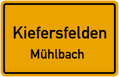 Ortsschild Kiefersfelden Mühlbach