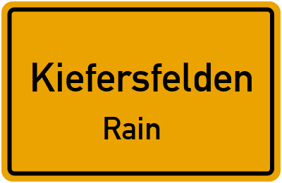 Ortsschild Kiefersfelden Rain