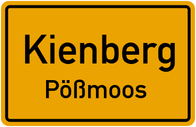 Ortsschild Kienberg Pößmoos