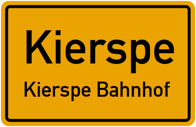 Ortsschild Kierspe Kierspe Bahnhof