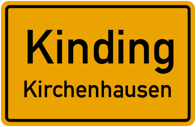 Straßenverzeichnis Kinding Kirchenhausen