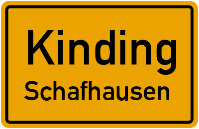 Ortsschild Kinding Schafhausen
