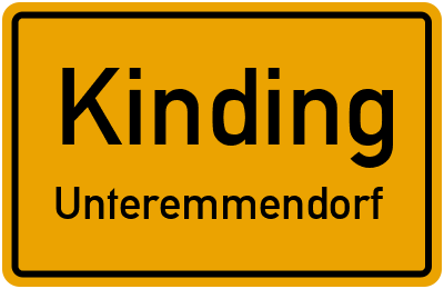 Ortsschild Kinding Unteremmendorf