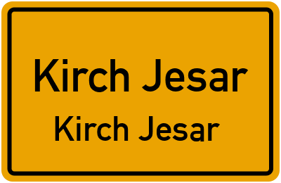 Straßenverzeichnis Kirch Jesar Kirch Jesar