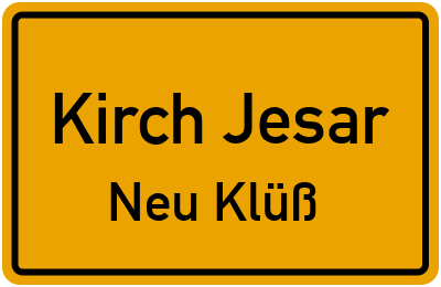 Ortsschild Kirch Jesar Neu Klüß