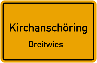 Ortsschild Kirchanschöring Breitwies