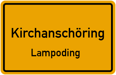 Ortsschild Kirchanschöring Lampoding