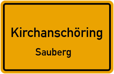 Ortsschild Kirchanschöring Sauberg