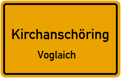 Ortsschild Kirchanschöring Voglaich