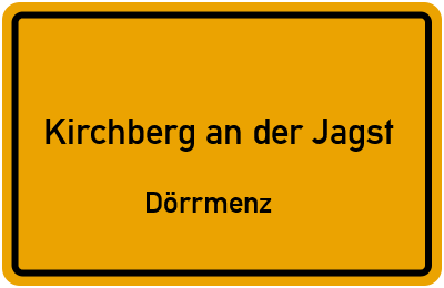 Ortsschild Kirchberg an der Jagst Dörrmenz