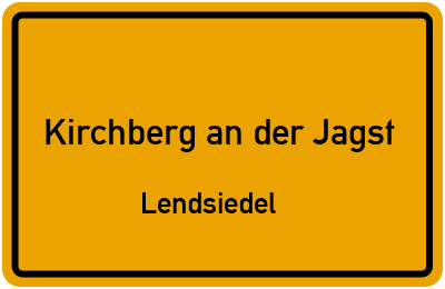 Ortsschild Kirchberg an der Jagst Lendsiedel