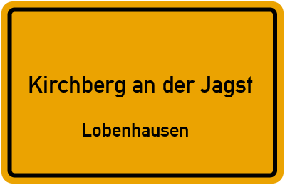 Ortsschild Kirchberg an der Jagst Lobenhausen