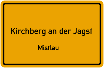 Ortsschild Kirchberg an der Jagst Mistlau