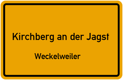 Ortsschild Kirchberg an der Jagst Weckelweiler