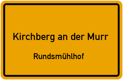 Straßenverzeichnis Kirchberg an der Murr Rundsmühlhof