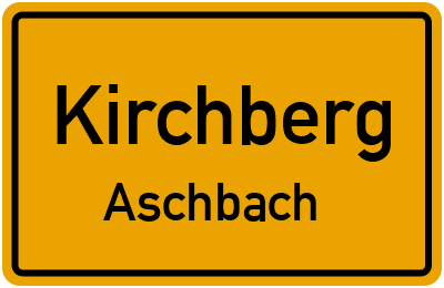 Ortsschild Kirchberg Aschbach