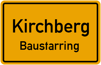 Ortsschild Kirchberg Baustarring