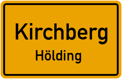 Ortsschild Kirchberg Hölding
