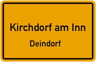 Ortsschild Kirchdorf am Inn Deindorf