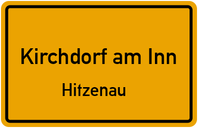 Ortsschild Kirchdorf am Inn Hitzenau