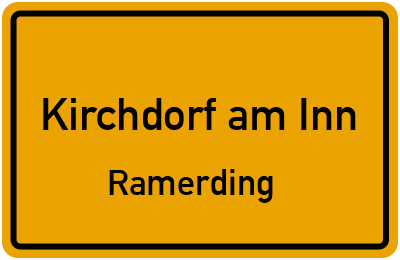Ortsschild Kirchdorf am Inn Ramerding