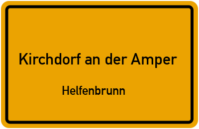 Straßenverzeichnis Kirchdorf an der Amper Helfenbrunn