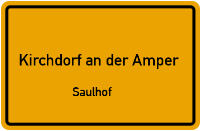Straßenverzeichnis Kirchdorf an der Amper Saulhof