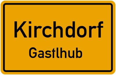 Straßenverzeichnis Kirchdorf Gastlhub