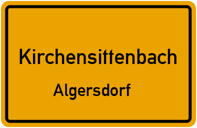Ortsschild Kirchensittenbach Algersdorf