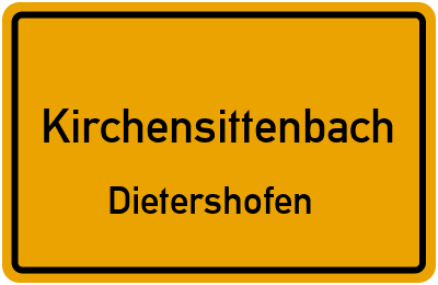 Ortsschild Kirchensittenbach Dietershofen