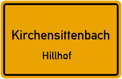 Ortsschild Kirchensittenbach Hillhof