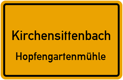 Straßenverzeichnis Kirchensittenbach Hopfengartenmühle