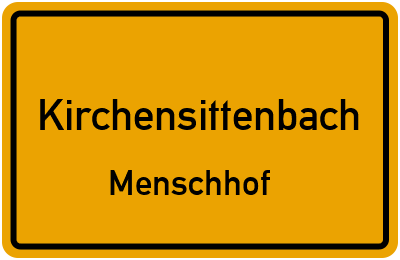 Ortsschild Kirchensittenbach Menschhof