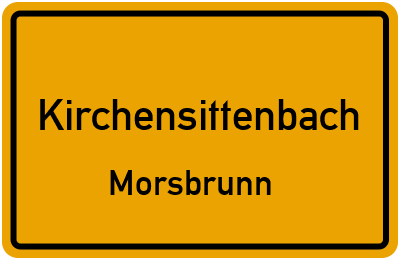 Ortsschild Kirchensittenbach Morsbrunn