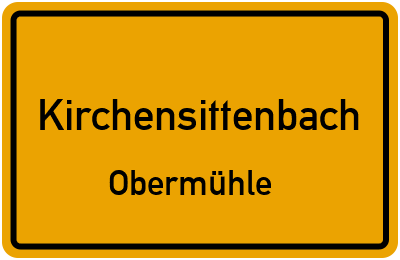 Ortsschild Kirchensittenbach Obermühle