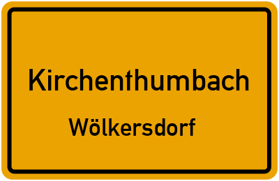 Ortsschild Kirchenthumbach Wölkersdorf