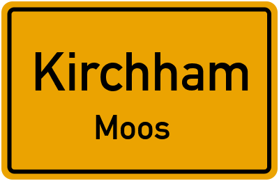 Ortsschild Kirchham Moos