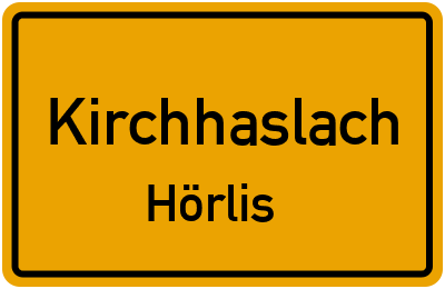 Ortsschild Kirchhaslach Hörlis