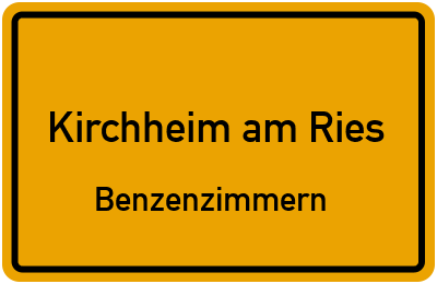 Ortsschild Kirchheim am Ries Benzenzimmern