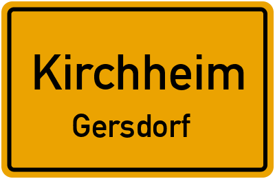 Ortsschild Kirchheim Gersdorf