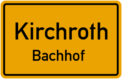 Straßenverzeichnis Kirchroth Bachhof