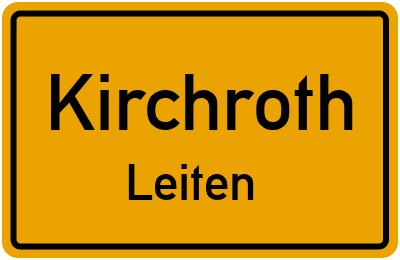 Ortsschild Kirchroth Leiten