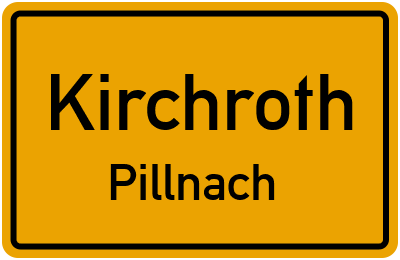 Straßenverzeichnis Kirchroth Pillnach